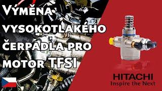 Výměna vysokotlakého čerpadla pro motor TFSI  Hitachi Astemo Aftermarket Germany