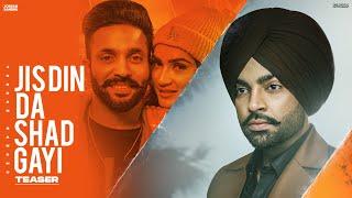 Jis Din Da Shad Gayi  Jordan Sandhu Teaser Dilpreet Dhillon  New Punjabi Songs 2021 LatestSongs