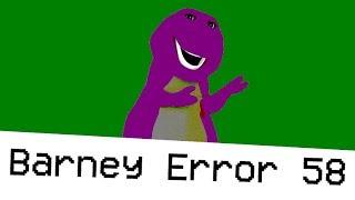 Barney Error 58