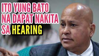 ITO YUNG VERSON NI BATO NA DAPAT MAKITA SANA SA HEARING