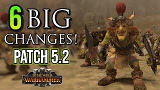 BIG Changes in Patch 5.2 - Warhammer 3