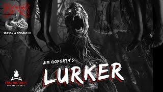Lurker  S4E12 Drew Blood’s Dark Tales Scary Stories Creepypasta Podcast
