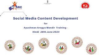 Social Media Content Development for Ayushman Arogya Mandir  Training - Hindi -28th June 2024