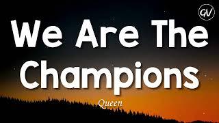 Queen - We Are The Champions Lyrics