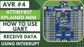AVR #4. How to Receive data via UART  UART RX  Interrupt