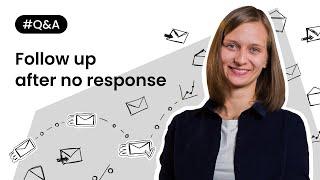 How to send a cold email follow up after no response