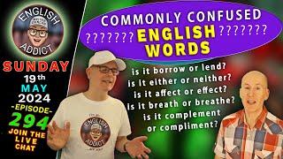 Lets look at CONFUSING English Words LIVE stream - English Addict - 294  Sunday 19th MAY 2024