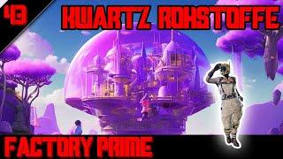 KWARTZ braucht ROHSTOFFE - SATISFACTORY Factory Prime - 43