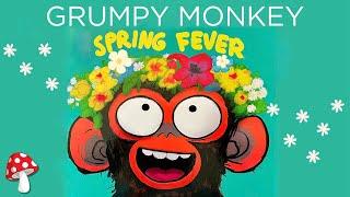  Grumpy Monkey Spring Fever kids books read aloud online book