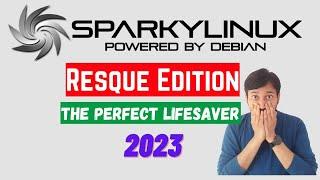 Sparky Linux Rescue Edition  Lifesaver Distro  Fix Boot  File recovery backup  Debian 13 Trixie