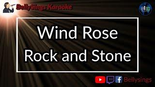 Wind Rose - Rock and Stone Karaoke