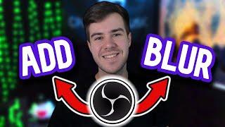 How To BLUR Webcam Background in OBS Studio For Beginners 2024