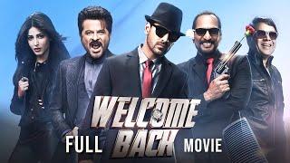 Welcome Back 2015 Hindi Full Movie  Starring John Abraham Anil Kapoor Shruti Haasan