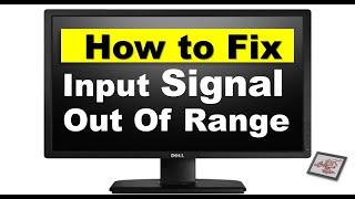 How to fix  input signal out of  range change setting to 1280 X 1024  Problem Solved