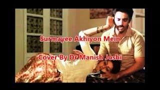 Surmayi Akhiyon Mein Sadma -  Cover By Dr Manish Joshi