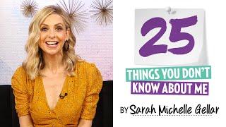 Sarah Michelle Gellar 25 Things You Don’t Know About Me