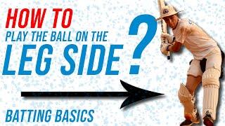 Playing on the Leg Side  Cricket Batting Basics