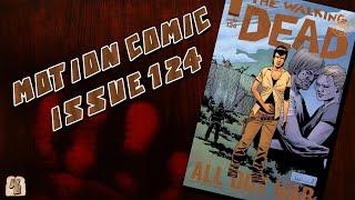 The Walking Dead Issue 124 All Out War Pt. 10 - Motion Comic