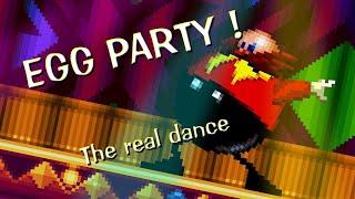 PARTY EGG  The dance real