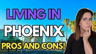 TOP 5 PROS and CONS of Living in Phoenix Arizona 2024