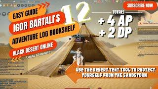 Use the Desert Tent Tool to protect yourself from the sandstorm  Igor Bartali’s Adventure Log Book