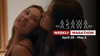 Asawa Ng Asawa Ko Weekly Marathon April 29-May 2 2024