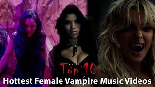 Top 10 Hottest Vampiress Music Videos