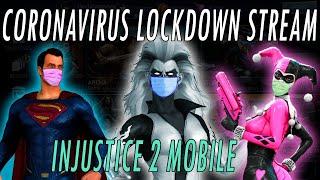 CORONAVIRUS LOCKDOWN STREAM - INJUSTICE 2 MOBILE - T8 RAIDS ARTIFACTS ALL BLADES CHAMPIONS ARENA