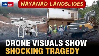 Wayanad Landslides Drone camera captures visuals of the tragedy aftermath search and rescue on