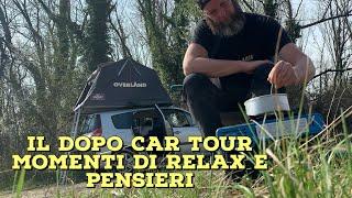 IL DOPO CAR TOUR momenti di relax dopo le riprese #autocamper #autohome #travels