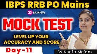 IBPS RRB PO Mains Mock Test  Level Up your Accuracy and Score  By Shefa Maam #Day-11