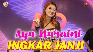 Ingkar Janji - Ayu Nuraini Dangdut Cover