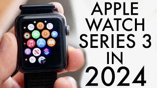 Apple Watch Series 3 In 2024 Still Worth It? Review