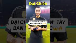 Đại chiến Mõm giữa ĐT Tây Ban Nha vs ĐT Đức ️