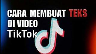 Cara Menambahkan Teks di Video TikTok