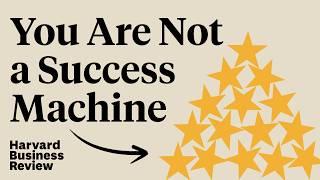 Fighting Workaholism You Are Not a Success Machine