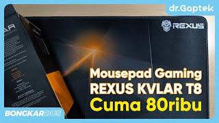 Nyobain Karpet ehh Mousepad Rexus Kvlar T8 Speed Edition - Unboxing & Review