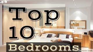 Top 10 Bedrooms