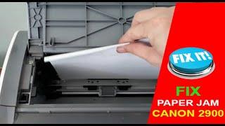 Fix Canon 2900 printer with paper jam