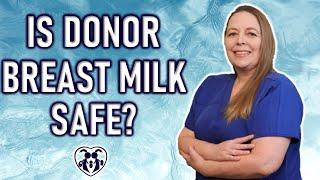 Donor Breast Milk  Is It Safe?