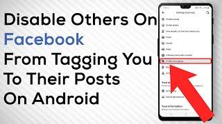 How To Stop People From Tagging You On Facebook On Android