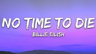 Billie Eilish - No Time To Die Lyrics