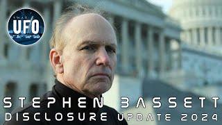 Steve Bassett Disclosure Update 2024 pt.2  That UFO Podcast