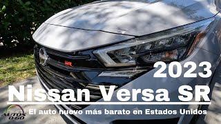 Nissan Versa SR 2023 el auto nuevo más barato en Estados Unidos