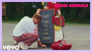 Glass Animals - I Dont Wanna Talk I Just Wanna Dance  Official Video