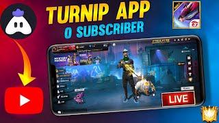 Turnip App se Live Stream kaise kare 2023 How to Live stream in free fire youtube with turnip app