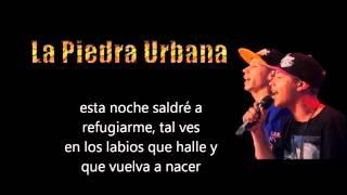 La Piedra Urbana- Volveras letra