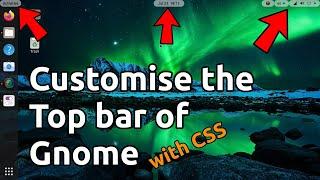 Customise the Top bar of Gnome Ubuntu 20.04