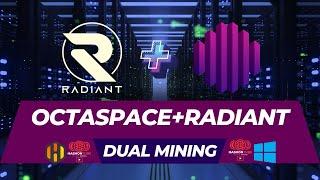 Octaspace OCTA and Radiant RXD The Dual Mining Tutorial