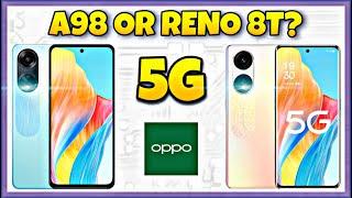 Oppo A98 5G vs Oppo Reno8 T 5G  Specification  Comparison  Features  Price